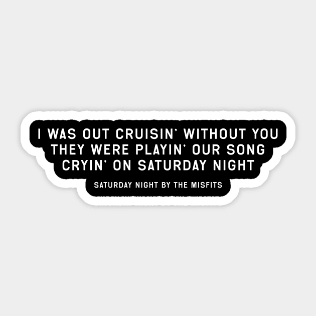 Saturday Night Lyrics Punk Rock Sticker TeePublic